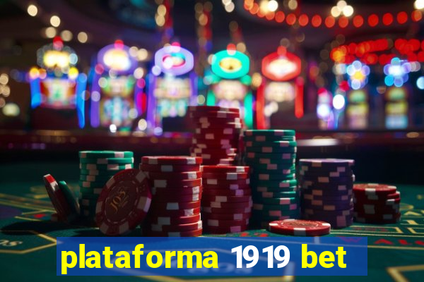 plataforma 1919 bet